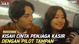 KISAH PEGAWAI MINIMARKET DENGAN PILOT GANTENG #2  Alur Cerita Film