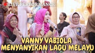 VANNY VABIOLA LIVE LAGU MELAYU  16 Juli 2022 