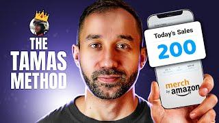 How I went from 50 to 200 SALES PER DAY Amazon Merch Ads Strategy  The Tamas Method Tutorial