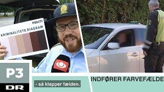 Politiet indfører farvefælder  DR P3