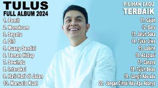 Tulus - Full Album 2024  Pilihan Lagu Terbaik  Tanpa Iklan