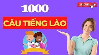 1000 Câu Tiếng Lào 𝐋𝐚̀𝐨 𝐕𝐢𝐞̣̂𝐭 𝐓𝐮𝐛𝐞