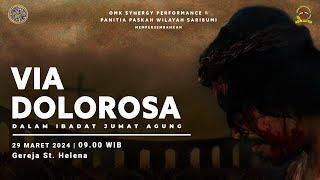 VIA DOLOROSA-IBADAT JUMAT AGUNG - Paroki Curug Gereja Santa Helena