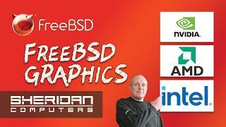 How to FreeBSD Setup AMD Intel and Nvidia Graphics Cards