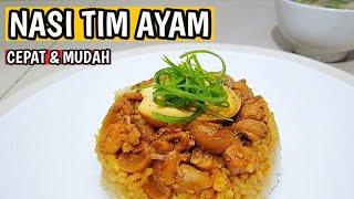 RESEP NASI TIM AYAM DARI NASI  MUDAH