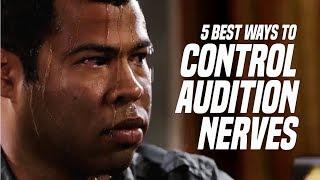 5 Best Ways To Control Audition Nerves  ACTING LESSON