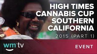 High Times Cannabis Cup Southern California 2015 Part 1