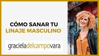 Cómo sanar tu linaje masculino con una Constelación Familiar