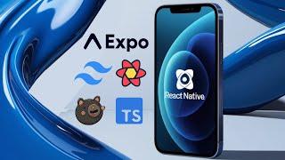 Master React Native 2024 Comprehensive Course with Expo Expo Router TypeScript Zustand