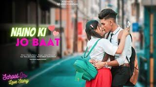 Naino Ki Jo Baat Naina Jaane Hai  Cute School Love Story  New Hindi Song  SD Amir Creation 