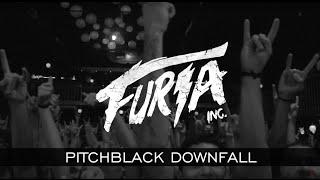 Furia Inc. - Pitchblack Downfall #WebClip