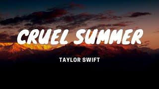 Cruel Summer - Taylor Swift - Lyrics Video
