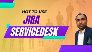 How to use Jira for Helpdesk  Jira Helpdesk  Jira Service Desk