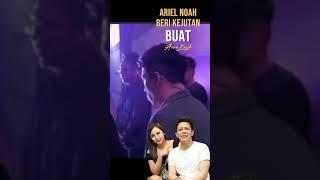 ARIEL NOAH BERI KEJUTAN BUAT AURA KASIH  ARIEL NOAH #shorts