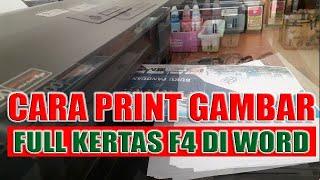 cara print gambar full kertas f4 di word