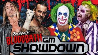GM Showdown ITS THE BEAUTIFUL BLOODBATH CM Punk vs. Iggy Pop Doink vs. Beetlejuice & MORE
