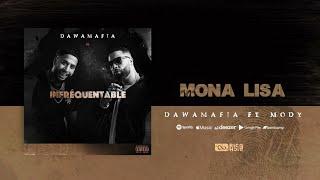 DawaMafia x Mody - Mona Lisa Audio officiel