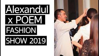 ALEXANDUL x POEM FASHION SHOW 2019 Full