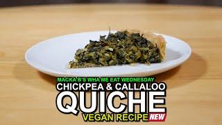 Macka Bs Wha Me Eat Wednesday Chickpea And Callaloo Quiche Recipe