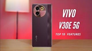 Vivo V30e Top 10 Features  Tips and Tricks  Maximize Your Experience 