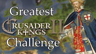 Greatest Crusader Kings 2 Challenge