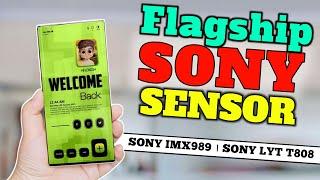 Sony IMX989Sony LYT T808Best flagship sony sensor camera phones in 2023Sony IMX Camera Phones