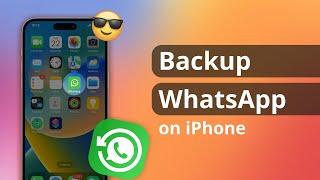2 Ways How to Back up WhatsApp on iPhone withwithout iCloud 2023