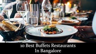 10 Best Buffet Restaurants In Bangalore  Ultimate Buffet Restaurants In Bengaluru