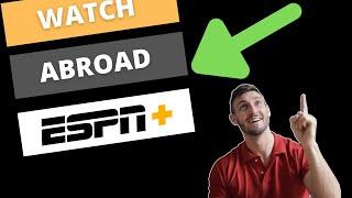 How to Watch ESPN+ Outside US 2022 - Best VPN for ESPN