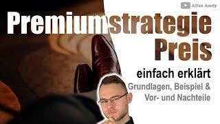 Premiumstrategie Preisstrategie einfach erklärt mit Beispiel