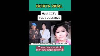 Berita viral ferdy sambo hari ini 2022rekaman cctv 8 juli 2022