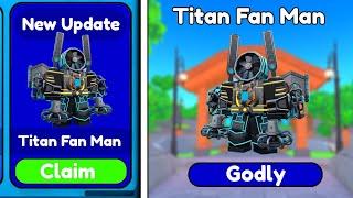 OMGNEW GODLY? NEW TITAN FAN MAN IS COMMING SOON 