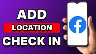 How To Add Location Check In Facebook 2023