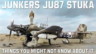 Junkers Ju 87. What you may not know about the Stuka the Nazi bomber and ground-attack aircraft.