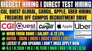 CGI QUEST GLOBAL CARGIL APPLE UBER BIGGEST HIRING OFF CAMPUS DRIVE 2026 2025 2024 2023 BATCH