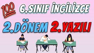 6.Sınıf İngilizce 2.Dönem 2.Yazılı