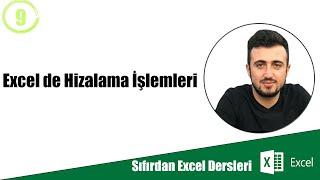 Excel de Hizalama İşlemleri #9 Sıfırdan Excel Dersleri