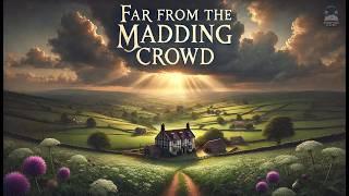 Far from the Madding Crowd ️ Book 12