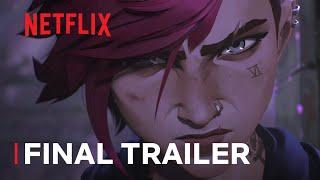 Arcane  Final Trailer  Netflix