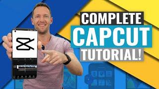 CapCut Video Editing Tutorial - COMPLETE Guide 2021