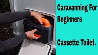 Caravanning For Beginners Cassette Toilet