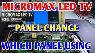 HOW TO PANEL CHANGE MICROMAX 32T28BKHD TV  WHICH PANEL USING MICROMAX LED TV  ST3151A05 PANEL 