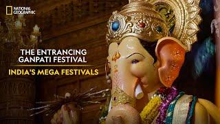 The Entrancing Ganpati Festival  Indias Mega Festivals  National Geographic