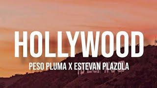 HOLLYWOOD - Peso Pluma & Estevan Plazola LETRAENGLISH LYRICS