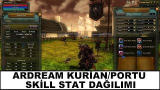 ARDREAM PORTU KURİAN SKİLL STAT DAĞILIMI