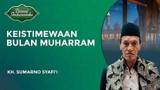 Keistimewaan Bulan Muharram yang Sayang Dilewatkan  KH. Sumarno SYafii - Damai Indonesiaku