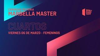 Cuartos de final Femeninos - Cervezas Victoria Marbella Master 2020 - World Padel Tour