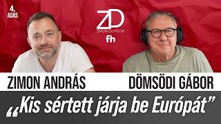 Zimon és Dömsödi „Kis sértett járja be Európát”