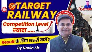 Target Railway RESULT के लिए जरुरी बातें ? By Navin Sir  @Navinkumarsingh#railway