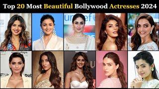 Top 20 Most Beautiful Bollywood Actress in 2024  Top 20 Beautiful Bollywood Actresses 2024 